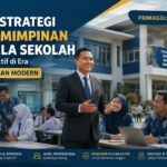 10 Strategi Kepemimpinan Kepala Sekolah yang Efektif di Era Pendidikan Modern
