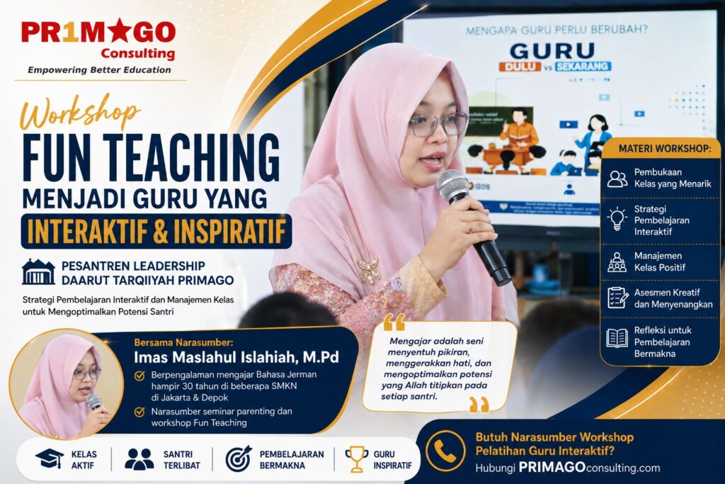 Imas Maslahul Islahiah Hadirkan Workshop Fun Teaching, Bekali Guru Pesantren Leadership Daarut Tarqiyah PRIMAGO Menjadi Pendidik Interaktif dan Inspiratif