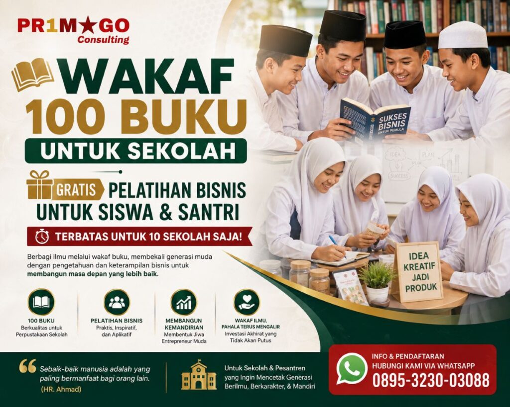 Wakaf 100 Buku untuk Sekolah, Gratis Pelatihan Bisnis untuk Siswa & Santri — Terbatas 10 Sekolah
