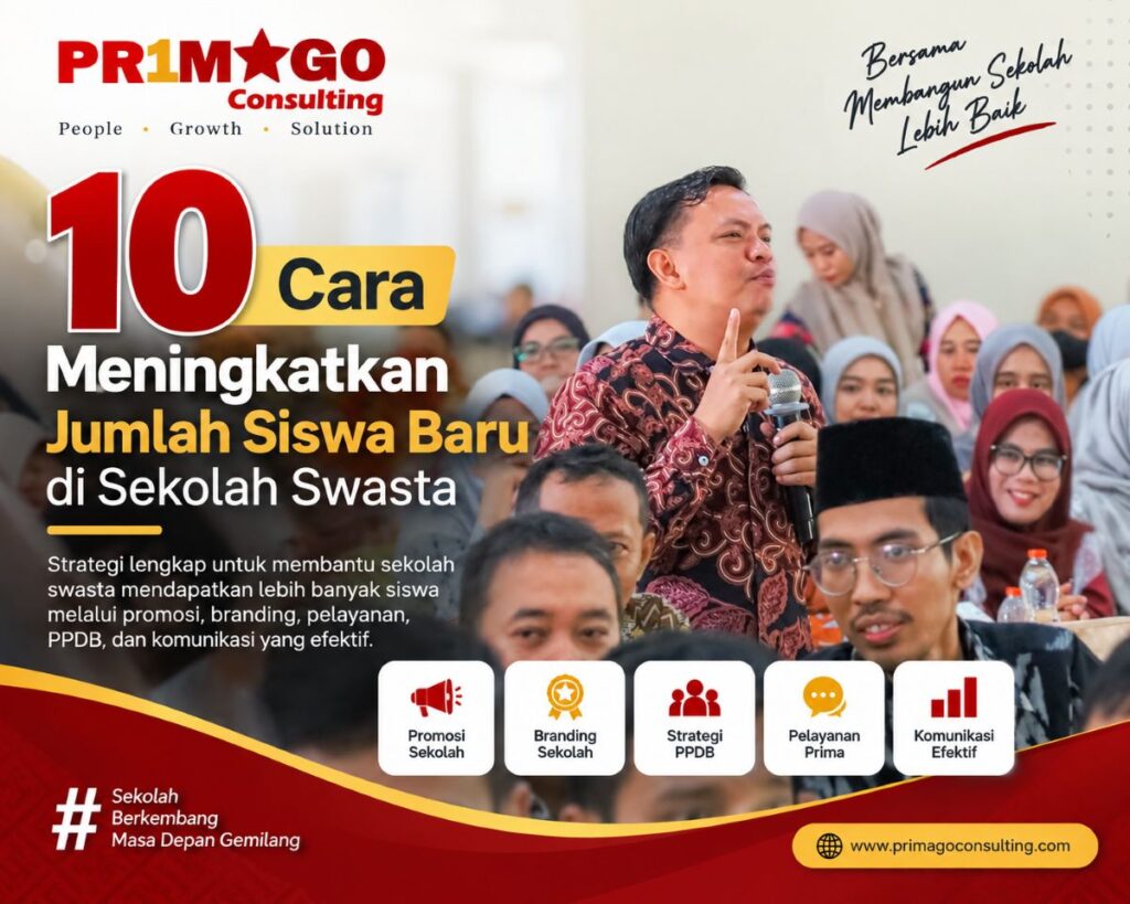 10 Cara Meningkatkan Jumlah Siswa Baru di Sekolah Swasta