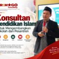 Konsultan Pendidikan Islam untuk Mengembangkan Sekolah dan Pesantren