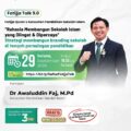 Fatijja Talk 9.0 Bahas Rahasia Membangun Sekolah Islam yang Diingat dan Dipercaya