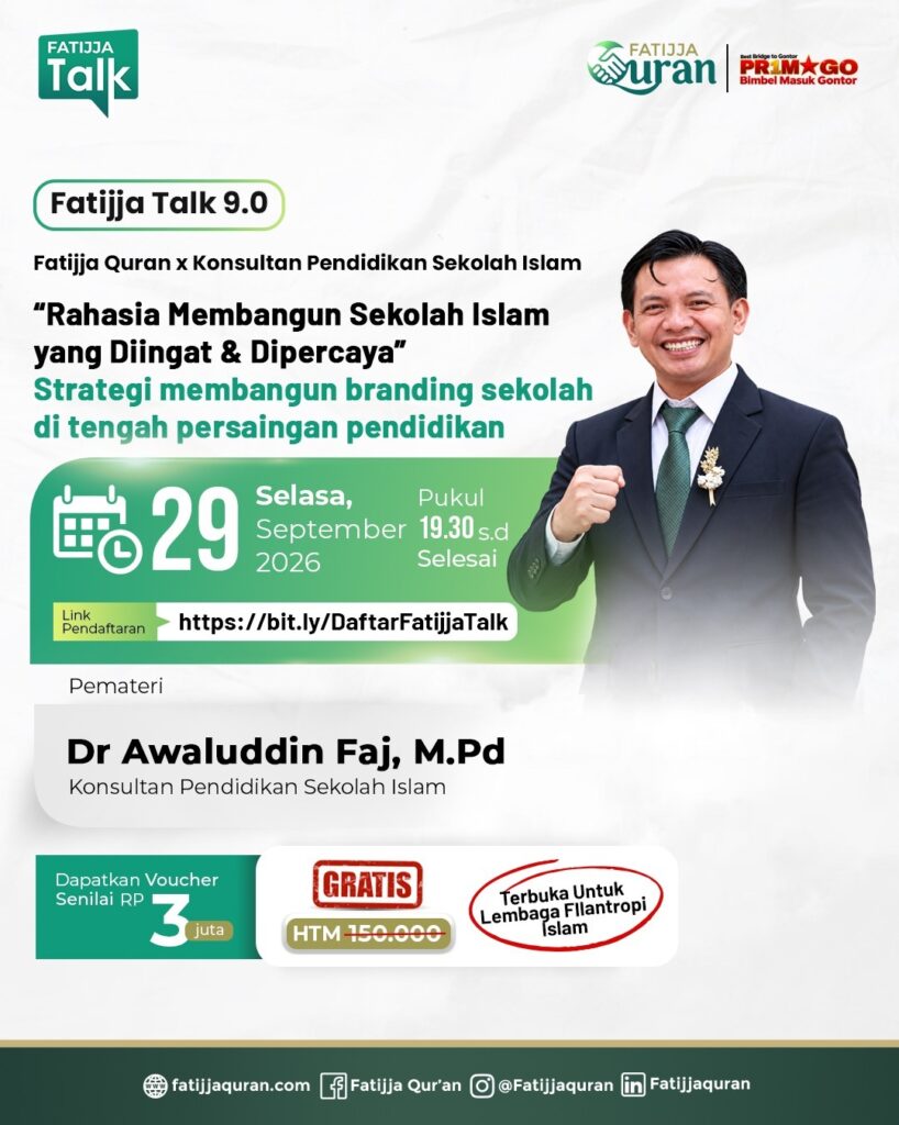Fatijja Talk 9.0 Bahas Rahasia Membangun Sekolah Islam yang Diingat dan Dipercaya