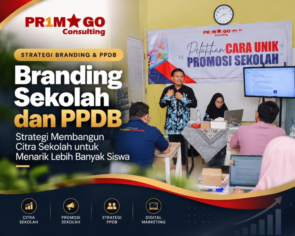 Branding Sekolah dan PPDB: Strategi Membangun Citra Sekolah untuk Menarik Lebih Banyak Siswa